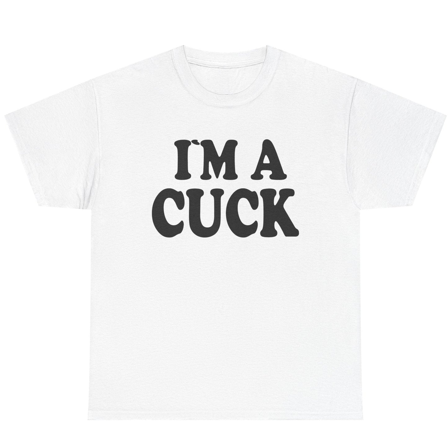 I’m A Cuck meme funny tee t-shirt