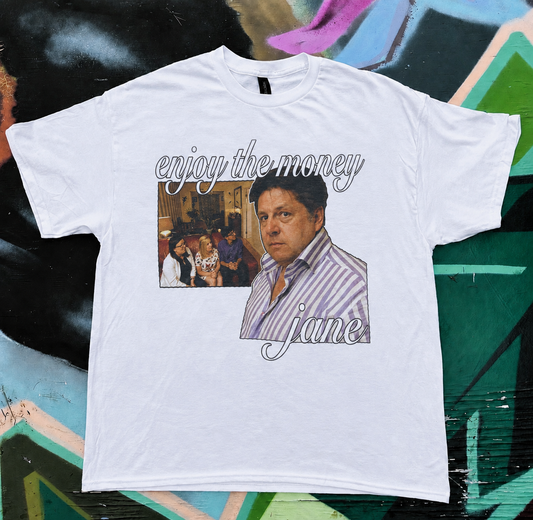Come Dine With Me Enjoy The Money Jane Meme Tee t-shirt