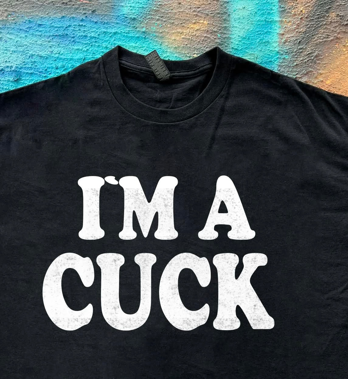 I’m A Cuck meme funny tee t-shirt