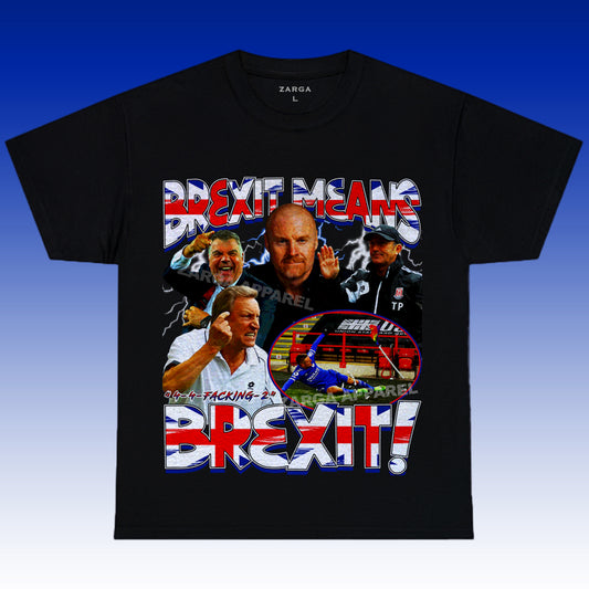 Brexit Means Brexit Tee