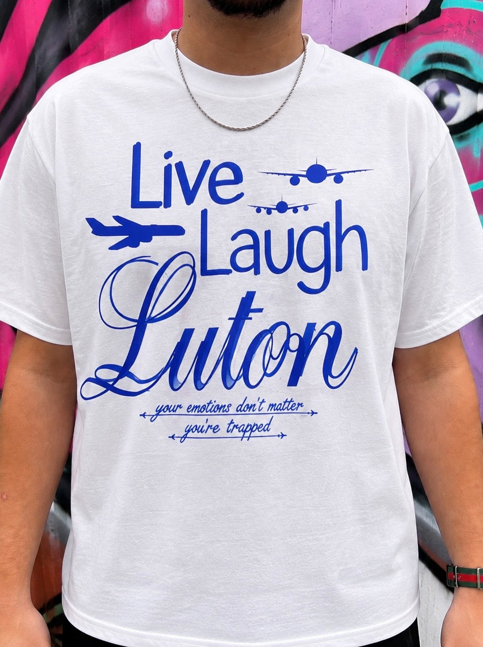 Live Laugh Luton Meme Funny Tee T-Shirt