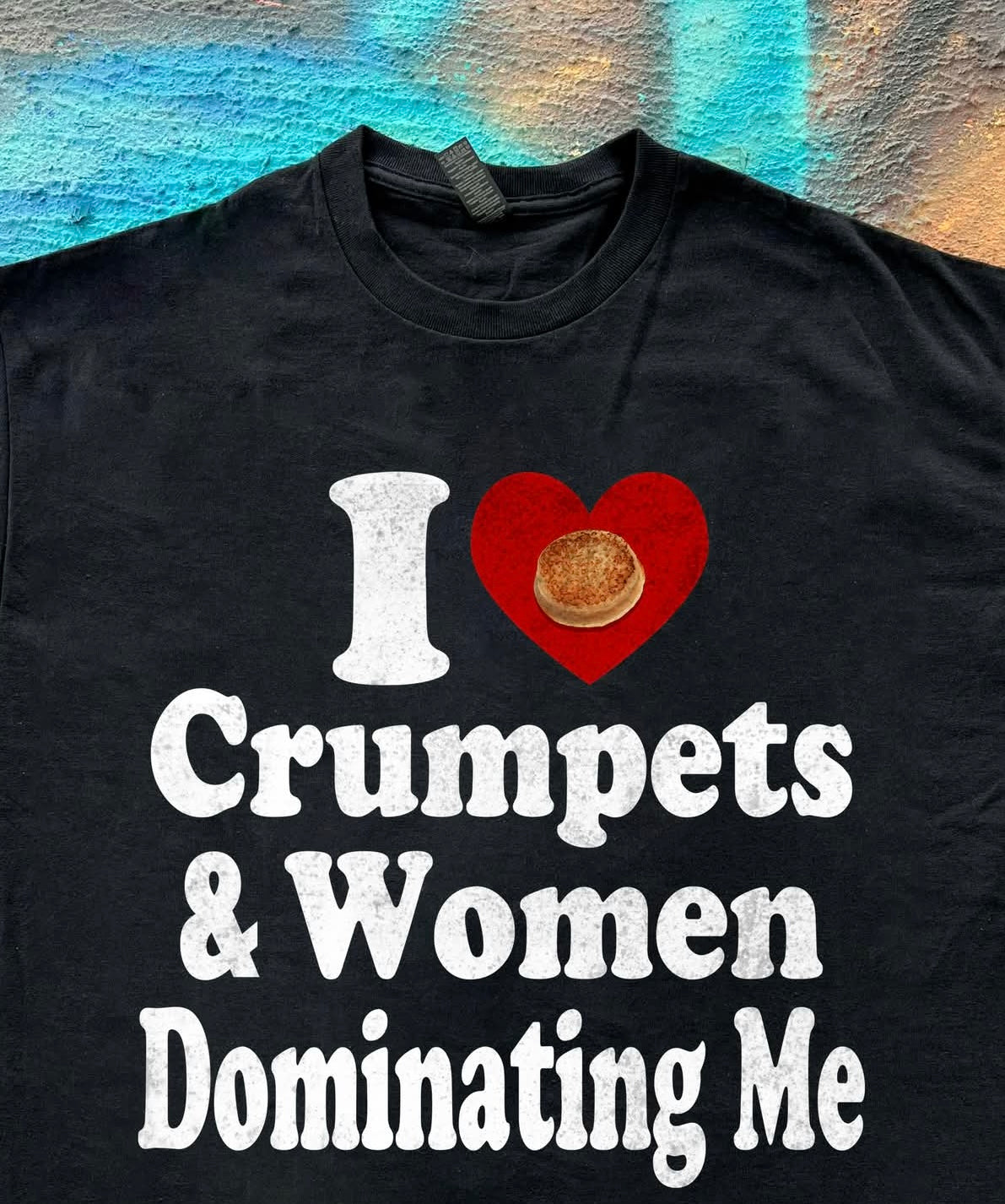 Crumpets Women Dominating Me funny meme tee t-shirt