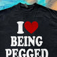 I Love Being Pegged meme funny tee t-shirt