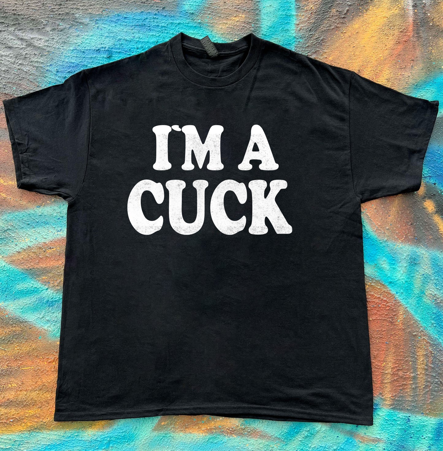 I’m A Cuck meme funny tee t-shirt
